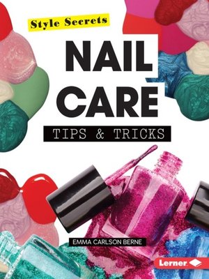 cover image of Nail Care Tips & Tricks